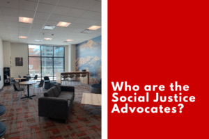 On the left side is an image of the Equity Living room, dispersed with chairs and tables and a couch in the foreground. Divided by a white line there the right side of the image is a field of red with text reading Who are the social justice Advocates?