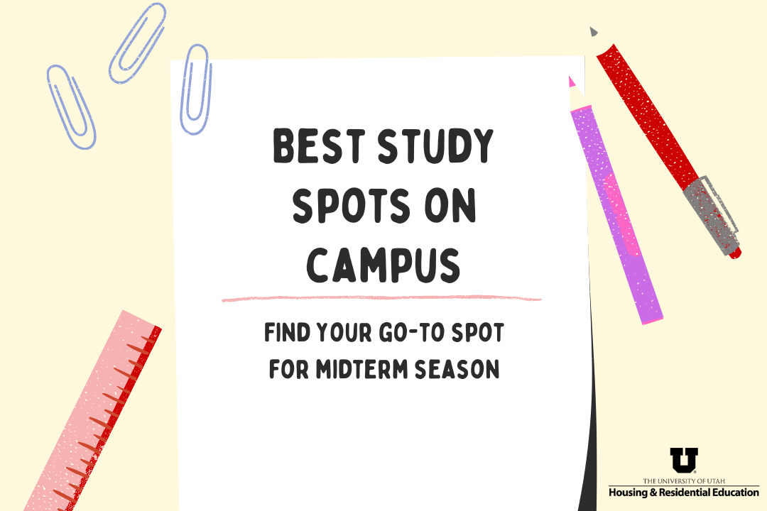 Graphic with a piece of paper that says "Best study spots on campus. Find your go-to spot for midterm season." This graphic has paper clips, pens, and a ruler.